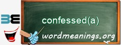 WordMeaning blackboard for confessed(a)